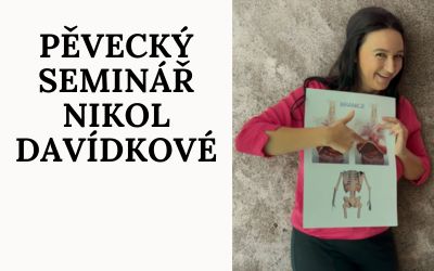 Pěvecký seminář s Nikol Davídkovou